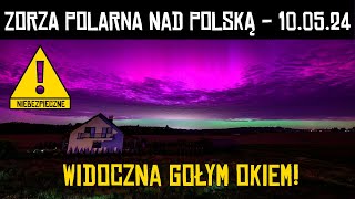 🌈 ZORZA POLARNA NAD POLSKĄ  10052024 [upl. by Assille841]