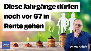 Rente Diese Jahrgänge dürfen noch vor 67 in Rente gehen [upl. by Rojas]