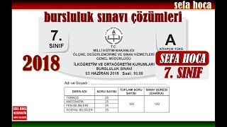 2018 7 SINIF BURSLULUK SINAVI ÇÖZÜMLERİ [upl. by Drucill]