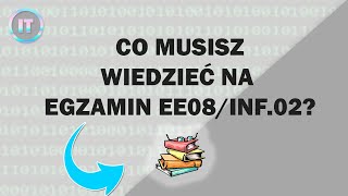 MUSISZ TO WIEDZIEĆ PRZED EGZAMINEM EE08INF02 [upl. by Andrew]