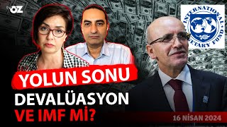 Yolun sonu devalüasyon ve IMF mi [upl. by Niletac157]