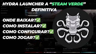 como intalar o hydra laucher steam verde no pc atualizado [upl. by Walker395]