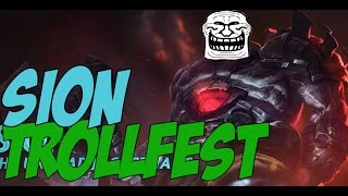 League of Legends Trollfest  The Sion Troll [upl. by Notlim981]