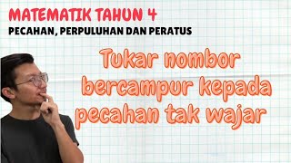 Menukar Nombor Bercampur Kepada Pecahan Tak Wajar Matematik Tahun 4 [upl. by Notsirhc]