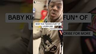 BABY KIA MAKES FUN OF LAZER DIM babykia lazerdim700 lazerdim underground undergroundrap fyp [upl. by Etteniotna]