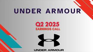 Under Armour UAA Q2 2025 Earnings Call [upl. by Laura185]