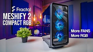 More than just RGB upgrade  Fractal Meshify 2 Compact RGB [upl. by Riorsson]