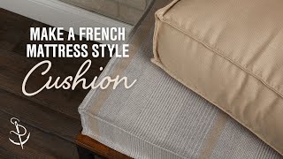 How to Make a French Mattress Style Cushion [upl. by Rovert629]