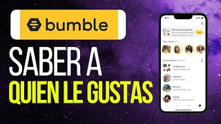 Cómo saber a quien le gustas en Bumble [upl. by Nilak]