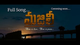 Pranam pothunna neetho untale MAJILI Telugu Shortfilm song promoMAJILIshort film song promo [upl. by Oniratac406]