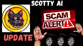 SCOTTY AI COIN CRYPTO SCAM UPDATE NEWS LEGIT [upl. by Najtsirk978]