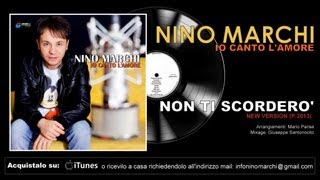 Nino Marchi  Non ti scorderò [upl. by Gereron]