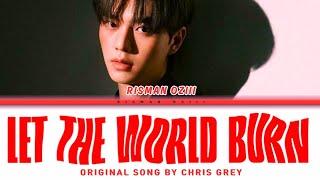 CHRIS GREY  LET THE WORLD BURN COVER BY RISMAN OZIII ChrisGreyMusic [upl. by Shanon]