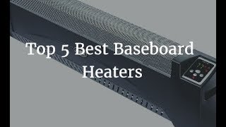 Top 5 Best Baseboard Heaters  2020 [upl. by Ethan]