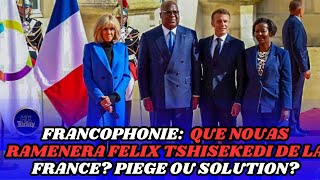 HKTODAY 510 FRANCOPHONIE QUE NOUAS RAMENERA FELIX TSHISEKEDI DE LA FRANCE PIEGE OU SOLUTION [upl. by Enilav]