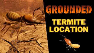 Where To Find Termites in Grounded  All Termite Den Locations [upl. by Maitland]