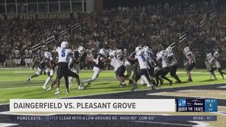 UNDER THE LIGHTS Pleasant Grove vs Daingerfield [upl. by Elo988]