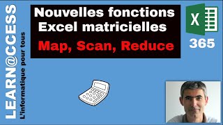 Excel  Nouvelles fonctions matricielles MAP SCAN REDUCE sur Excel [upl. by Brianna261]