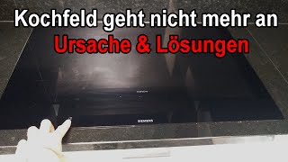 Ceranfeld  Induktionskochfeld geht nicht mehr an  Ursache amp Lösungen [upl. by Werdnael680]