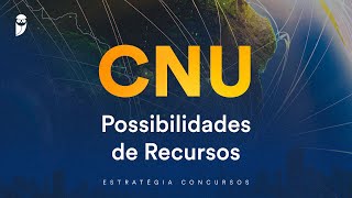 Concurso CNU Possibilidades de Recursos [upl. by Maillw26]