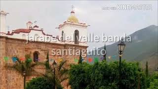 JARABE DEL VALLE BANDA SANTIAGUITO DE OAXACA [upl. by Adnarrim]