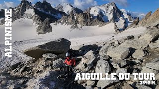 Alpinisme  Aiguille du Tour  3542 m [upl. by Niliak]