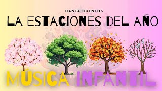 Las Estaciones del Año  canciones infantiles  didáctica para niños  Spanish Songs for Kids [upl. by Frieda]