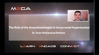 The Role of the Anaesthesiologist in Intracranial Hypertension Dr Islam Mohammad Shehata [upl. by Ttemme773]