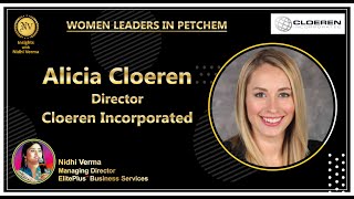 Alicia Cloeren Director Cloeren Incorporated Women Leaders in Petchem  Insights with Nidhi Verma [upl. by Nosnah544]