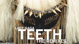 Lady Gaga  Teeth DJ Paulos Paris Is Burning Dub Remix HD Exclusive [upl. by Vashtia]