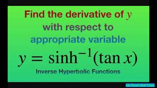 Find derivative of y  sinh1 tan x with respect to x Inverse Hyperbolic Functions [upl. by Tallu791]