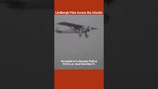 Lindbergh Flies Across the Atlantic mayhistory thismonthinhistory [upl. by Burkhard]