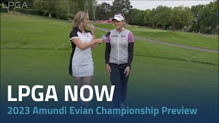 LPGA Now  2023 The Amundi Evian Championship Preview [upl. by Sherlocke]