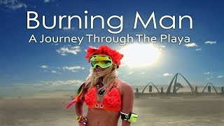 quotBurning Man A Journey Through The Playaquot BURNING MAN ORIENTATION [upl. by Alleirbag44]