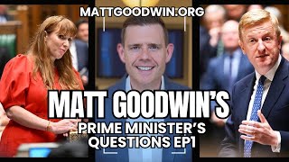 Matt Goodwins PMQs Review Punch amp Judy Meets Student Union Politics [upl. by Tupler]