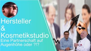 Hersteller amp Kosmetikstudio Partner auf Augenhöhe auch in quotschewrenquot Zeiten [upl. by Emilie]