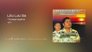 Le La Goto Taulaga Tagaloa  Liliu Lou Sa Audio [upl. by Rehttam]