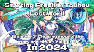 Clearing more of the story and Hifuu  Yukkuris  Starting Fresh in Touhou Lost Word in 2024 [upl. by Seline448]