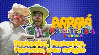 Pamonha Pamonha Pamonha meu amigão  Patati Patatá Karatecâ Clipe Oficial [upl. by Buddie]