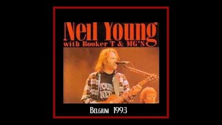 Neil Young w Booker T amp The MGs  Belgium 1993 Complete Bootleg [upl. by Tenn]