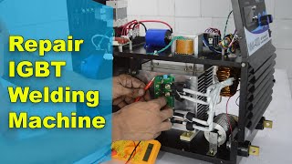 How to Repair IGBT Inverter Based ARC 400 Amps Welding Machine [upl. by Follansbee]