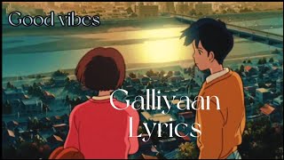 Galliyaan  Bebaakee  Lyrics [upl. by Aicineohp]