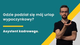 Zmniejszenie wymiaru urlopu wypoczynkowego  Asystent kadrowego [upl. by Parsifal517]