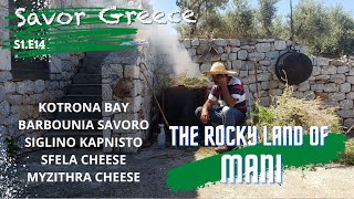 Mani  Peloponnese Kotrona Bay traditional Sfela cheese Smoked Cured pork Singlino Savoro S1E14 [upl. by Quincey133]