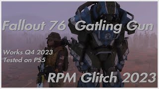 Fallout 76 Working Gatling Gun RPM Glitch [upl. by Binni]