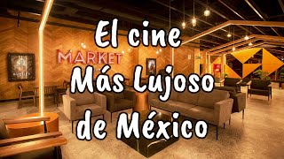 El cine MÁS LUJOSO de México ¿Vale la pena  Cinemex Market [upl. by Viridissa]