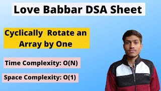 Write a program to cyclically rotate an array by one  Rotate Array  Q7  Love Babbar DSA Sheet [upl. by Hoenack343]