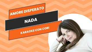 Amore disperato Con Cori KARAOKE [upl. by Nerahs273]