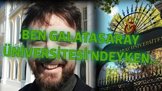 ANLADIK GALATASARAY ÜNİVERSİTESİNDE OKUDUN [upl. by Laise]