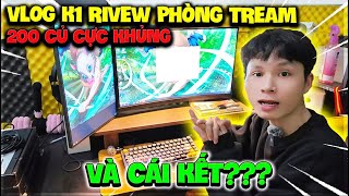 K1 “REVIEW PHÒNG LIVETREAM 200 CỦ CỰC KHỦNG” ACC GAME K1 CÓ THẬT SỰ GIÀU  VLOG 2 [upl. by Aleuname]